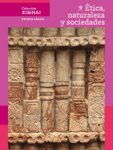 Ética, naturaleza y sociedades primer grado secundaria - Colección Ximhai