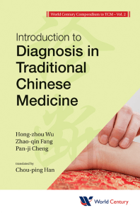 Introduction to Diagnosis in Traditional Chinese Medicine (Hong-Zhou Wu Zhao-Qin Fang Pan-Ji Cheng) (z-lib.org)
