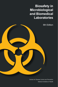 Biosafety in microbiological and biomedical laboratories