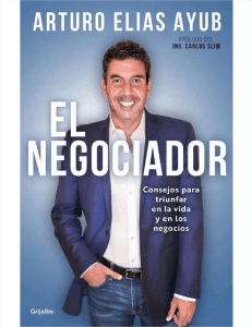 El Negociador - Arturo Elías Ayub(1)