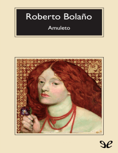 Amuleto - Roberto Bolano