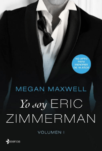 Yo-soy-Eric-Zimmerman-Vol.-I-Megan-Maxwell