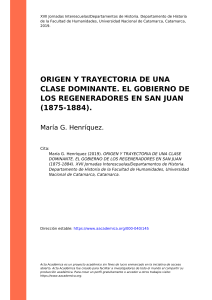 María G. Henríquez (2019). ORIGEN Y TRAYECTORIA DE UNA CLASE DOMINANTE. EL GOBIERNO DE LOS REGENERADORES EN SAN JUAN (1875-1884)