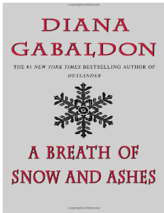 Breath of Snow and Ashes, A - Diana Gabaldon