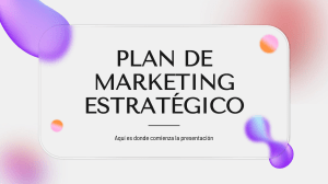 Plan de Marketing Estratégico by Slidesgo