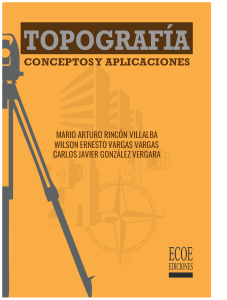 Topografía. Conceptos y aplicaciones Mario Arturo Rincón Villalba