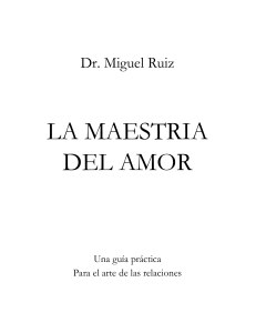 La Maestría Del Amor (Miguel Ruiz)