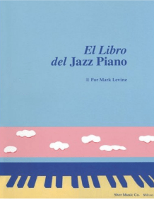 El libro de Jazz Piano Mark Levine Espan