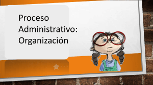 Tema Proceso administrativo Organización