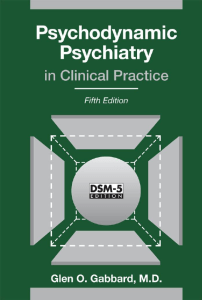 psychodynamic-psychiatry-in-clinical-practice-fifth-edition-9781585624430-1585624438 compress