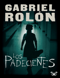 Los padecientes - Gabriel Rolón