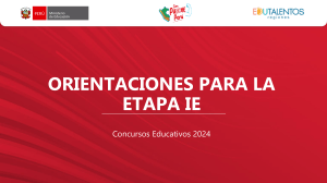 CONCURSOS EDUCATIVOS 2024-PRESENTACIÓN ORIENTACIONES ETAPA IE (1)