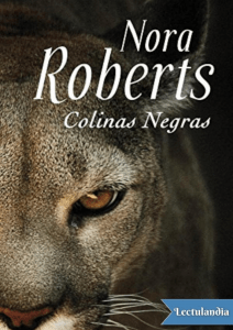 Colinas negras - Nora Roberts