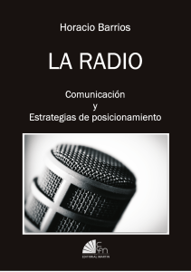 La Radio, comunicación y posicionamiento