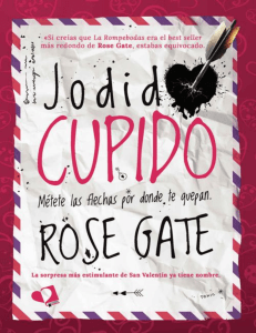 Rose Gate - Jodido Cupido 