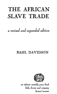 1961, 1980 Basil Davidson The African Slave Trade; A Revised & Expanded Edition (AMP) 291p MAPS [bw]