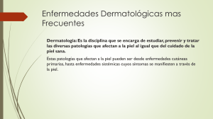 Enfermedades Dermatológicas mas Frecuentes