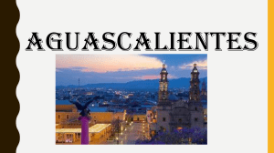 Aguascalientes, México: Geografía, Cultura y Economía