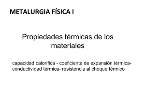 Propiedades Térmicas de Materiales: Metalurgia Física