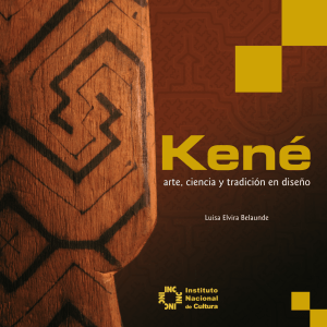 (2009) Kené. Arte, ciencia y tradición en diseño - Luisa Elvira Belaunde (INC)