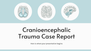 Cranioencephalic Trauma Case Report by Slidesgo