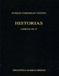 Historias  Libros III-V (Biblioteca Clásica Gredos) -- Publio Cornelio Tácito [Cornelio Tácito, Publio] -- 2013 -- Editorial Gredos -- 9788424936822 -- f6943ec2d39629201ba04617baf5a9f8 -- Anna’s Archive (3)