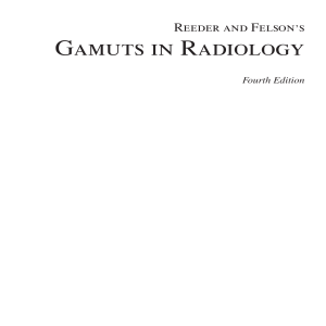 6 Gamuts in Radiology 4th Ed.  Reeder   Felson s  Springer 2