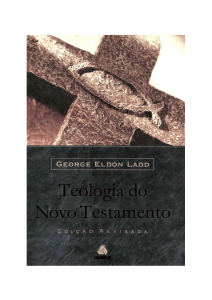 LADD, George Eldon. Teologia do novo testamento