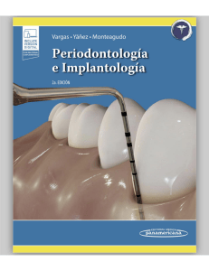 Periodontología e Implantología Vargas, A., Yáñez, B. Editorial Médica Panamericana. 2016.