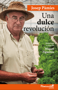 Una dulce revolucion de Josep Pàmies (2019)