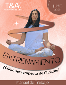 JUNIO MANUAL DE TRABAJO PARA ENTRENAMIENTO COMO SER TERAPEUTA CHAKRAS (1)