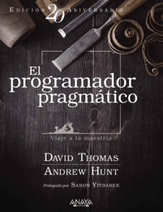 El Programador Pragmático: Guía para el Desarrollo de Software