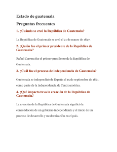 Preguntas Frecuentes: República de Guatemala - Historia