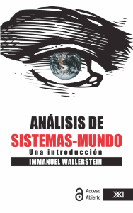 Wallerstein, I. - Análisis de sistemas mundo - una introducción [2006] (1)