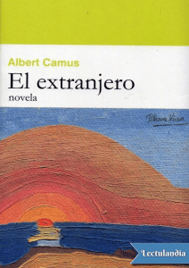 El extranjero: Novela de Albert Camus