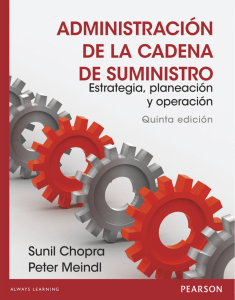 Administraci&oacute;n de la Cadena de Suministro: Estrategia, Planificaci&oacute;n y Operaci&oacute;n