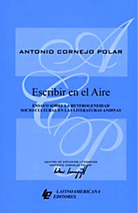 Escribir en el aire, Antonio Cornejo Polar