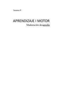 Aprendizaje Motor Maduración y Desarrllo Susana Zevi