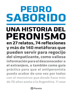 Una Historia del Peronismo: Extracto del Libro de Pedro Saborido