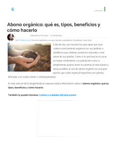 Abono Orgánico  Qué es, Tipos, Beneficios y Cómo hacerlo