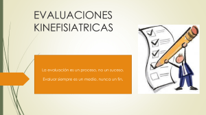 EVALUACIONES KINEFISIATRICAS GENERALIDADES