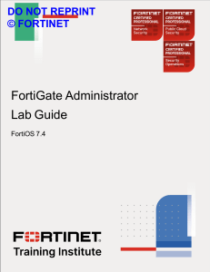 FortiGate 7.4 Administrator Lab Guide-Online