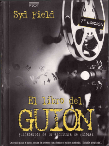 El Libro del Guión: Fundamentos de la Escritura de Guiones