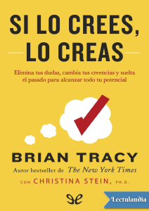 Si lo crees lo creas - Brian Tracy