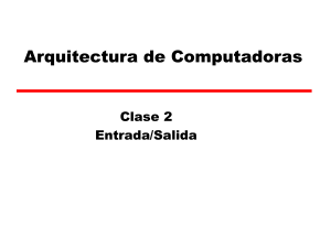 Arquitectura de Computadoras: Entrada/Salida (E/S)