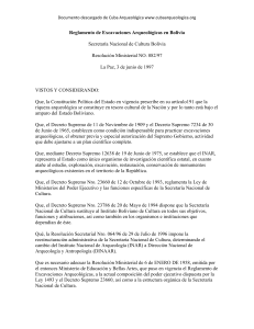Reglamento de Excavaciones Arqueológicas en Bolivia. Secretaría Nacional de Cultura Bolivia. Resolución Ministerial NO. 082 97