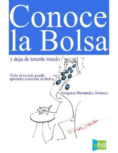 Conoce la Bolsa y deja de tenerle miedo - Gregorio H. Jiménez