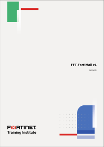 FortiMail r4 Lab Guide: Advanced Email Security