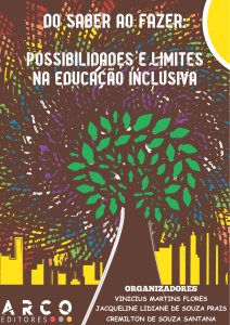 Educação Inclusiva: Saber ao Fazer - Possibilidades e Limites