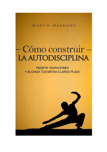 Cómo Construir Autodisciplina: Resiste Tentaciones